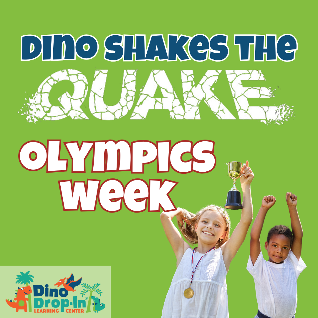 Dino Shakes the Quake (Week10) August 18-21, 2025: Olympics Week