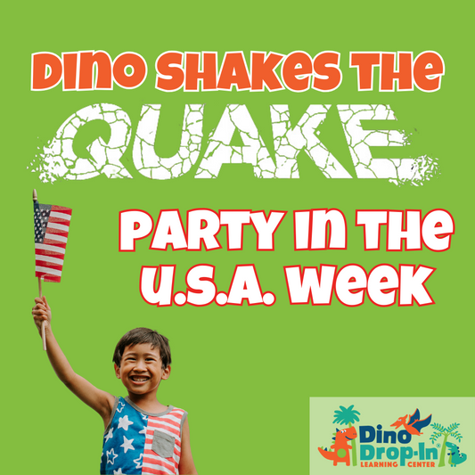 Dino Shakes the Quake Week 3 June 24-28: Party in the USA Week