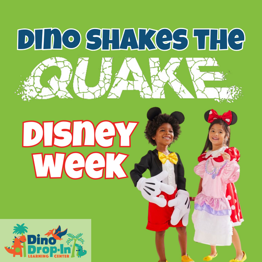 Dino Shakes the Quake Week 7 July 22-26: Disney Week