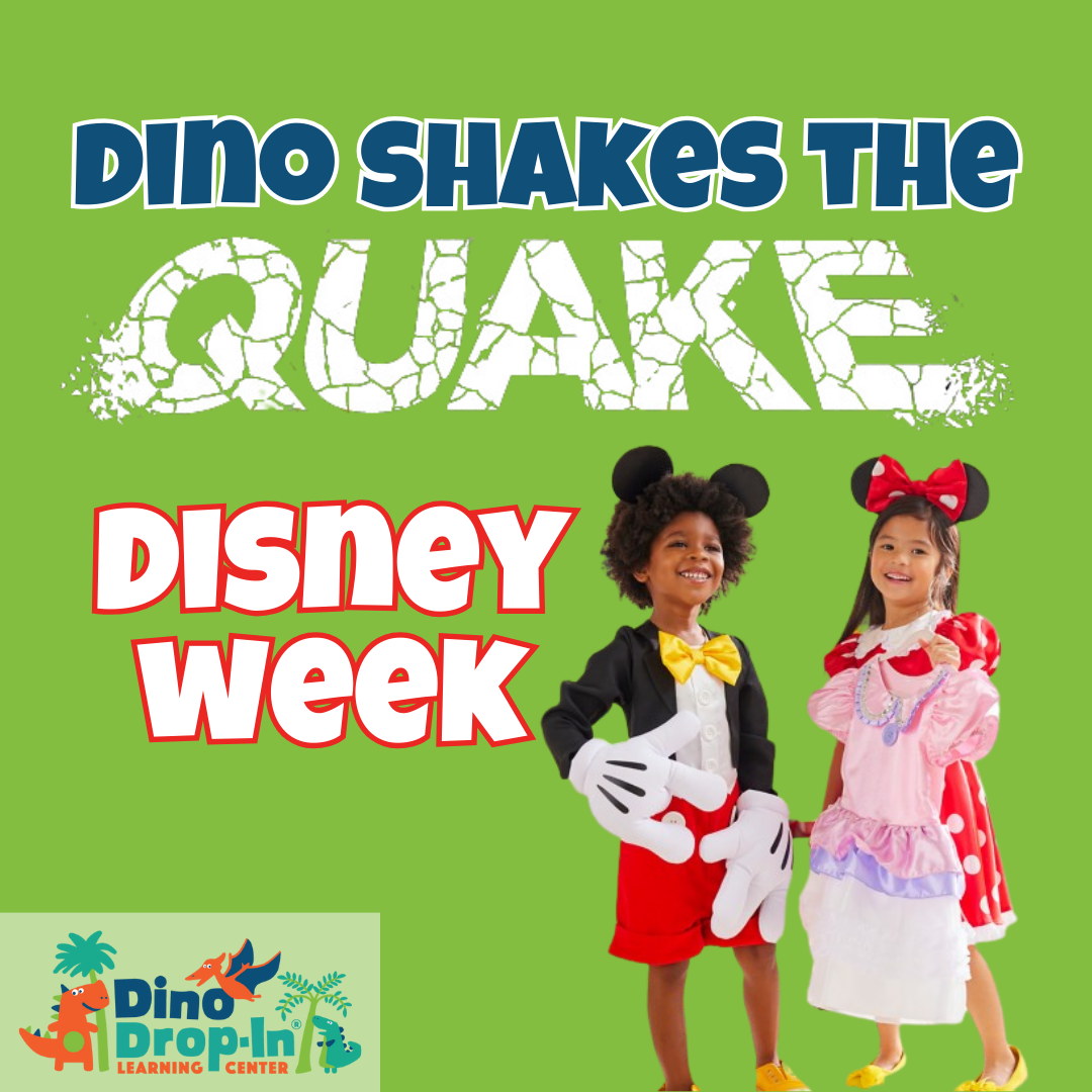 Dino Shakes the Quake (Week6) July 21-24, 2025: Disney Week